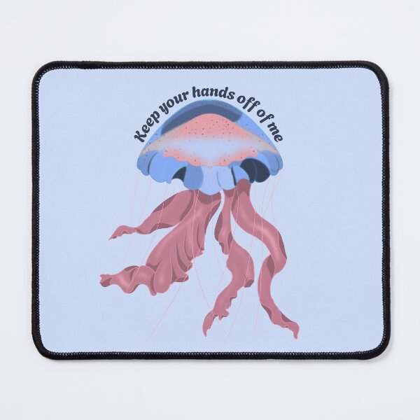 Item preview, Keep your hands off of me jellyfish designed and sold by kylie-kd.