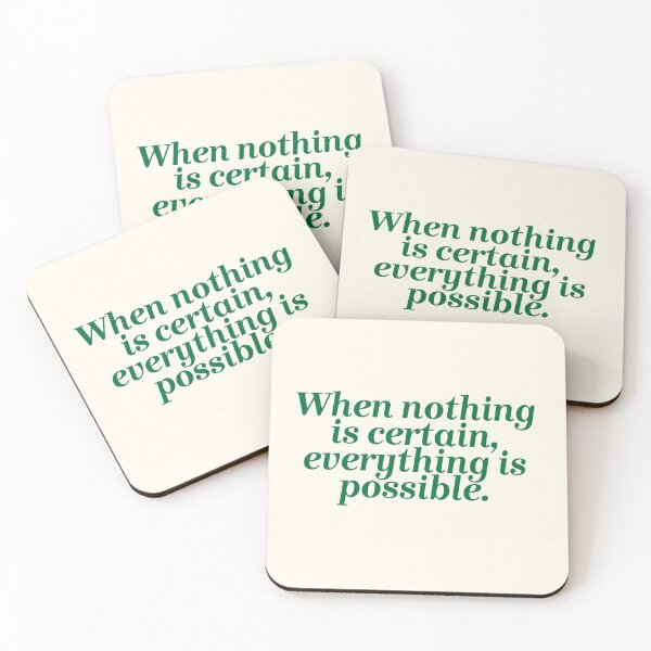 Item preview, When nothing is certain, everything is possible  designed and sold by Lavannya.