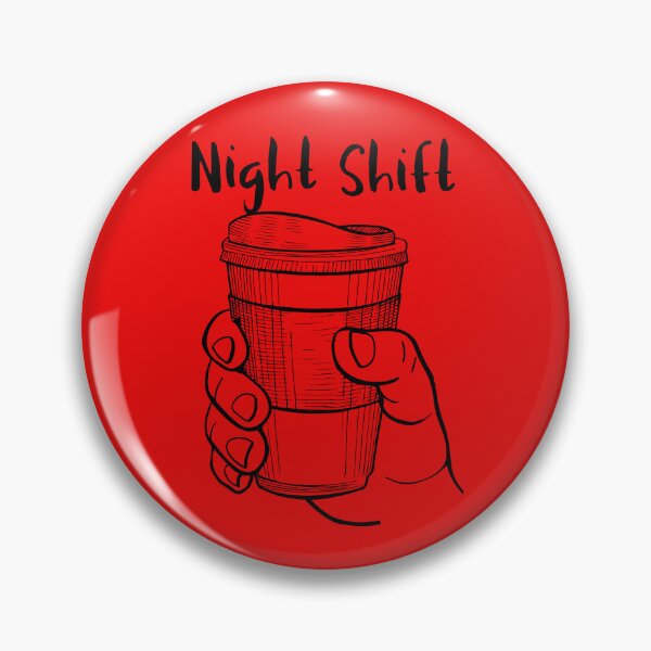 Item preview, Night Shift  designed and sold by BEMLLC.