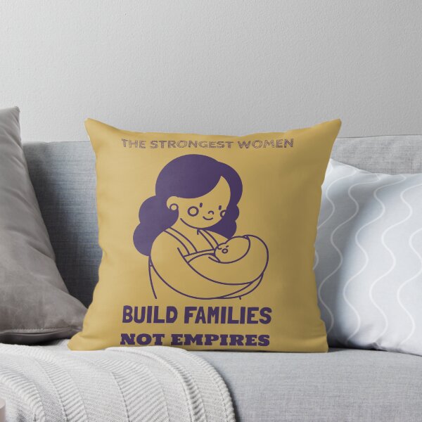 Item preview, The strongest women build families not empires designed and sold by dreamlandbuyers.