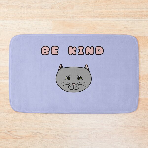 Item preview, BE KIND cat designed and sold by HugSomeNettles.