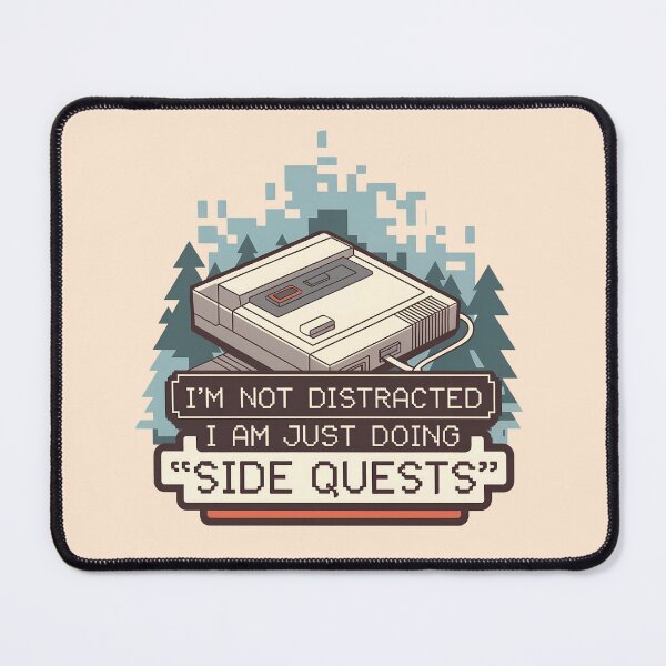 Item preview, I'm not distracted, I'm just doing side quests designed and sold by Abiha Ali.