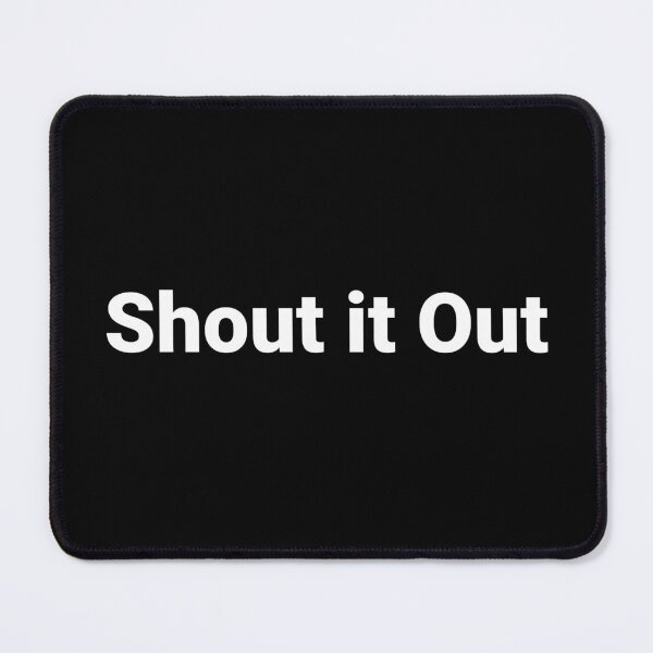 Item preview, Shout it Out designed and sold by Text-based T-Shirts and Gifts.