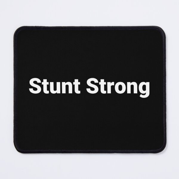 Item preview, Stunt Strong designed and sold by Text-based T-Shirts and Gifts.
