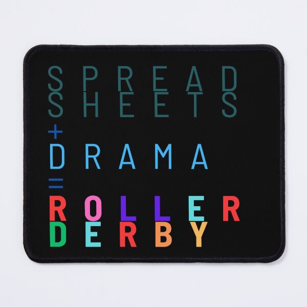 Item preview, Spreadsheets + Drama = Roller Derby designed and sold by mxscouticus.