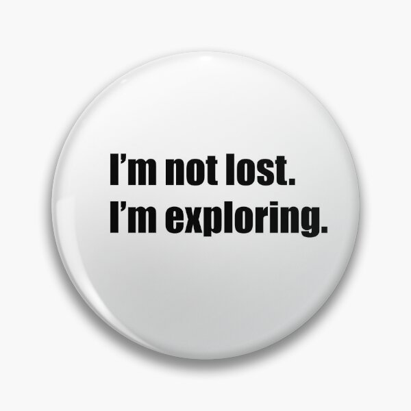 Item preview, I’m Not Lost, I’m Exploring - Funny Adventure Hiking Design designed and sold by Flying Brush.
