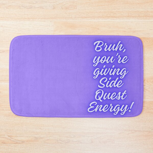 Item preview, NPC Vibes - Bruh, you're giving Side Quest Energy! designed and sold by nature. electrified..