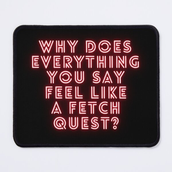 Item preview, NPC Vibes - Why does EVERYTHING you say feel like a Fetch Quest? designed and sold by nature. electrified..