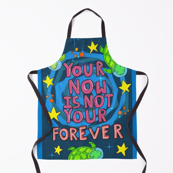 Item preview, your now is not your forever designed and sold by bluevanart.