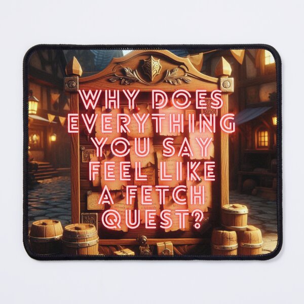 Item preview, NPC Vibes - Why does EVERYTHING you say feel like a Fetch Quest? designed and sold by nature. electrified..