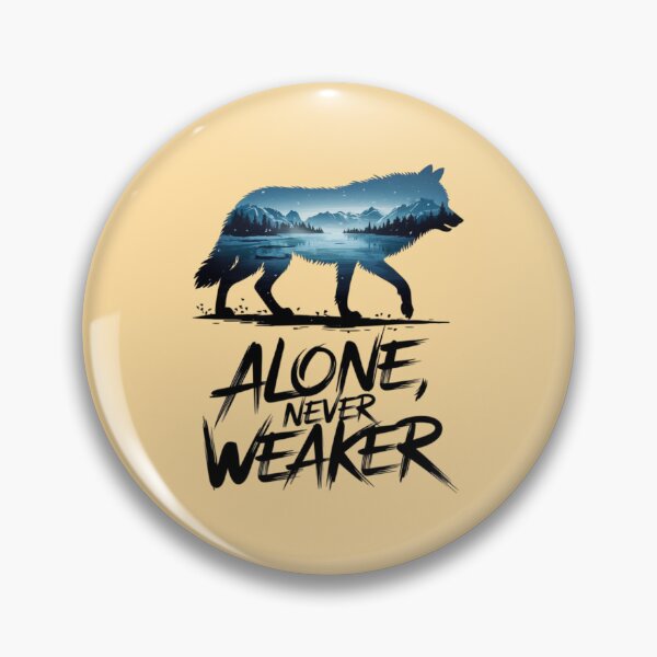 Item preview, Lonely Wolf - Alone, Never Weaker designed and sold by 123ks.