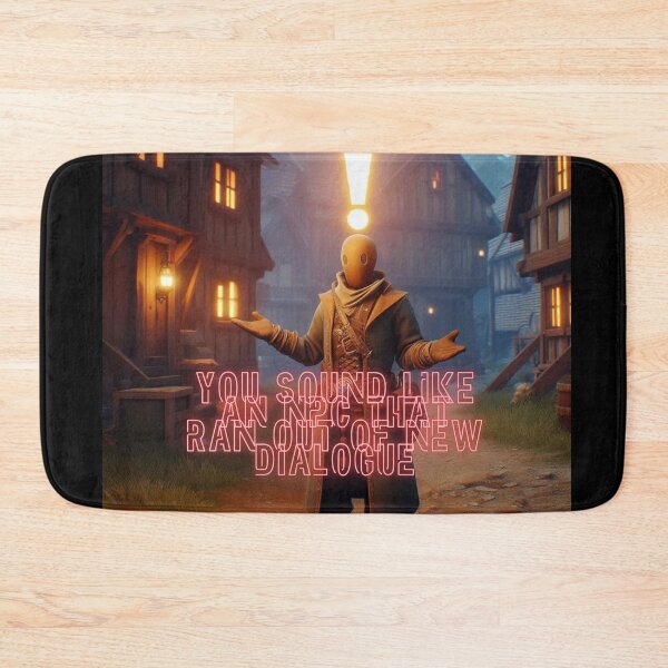 Item preview, NPC Vibes - You sound like an NPC that ran out of new Dialogue designed and sold by nature. electrified..