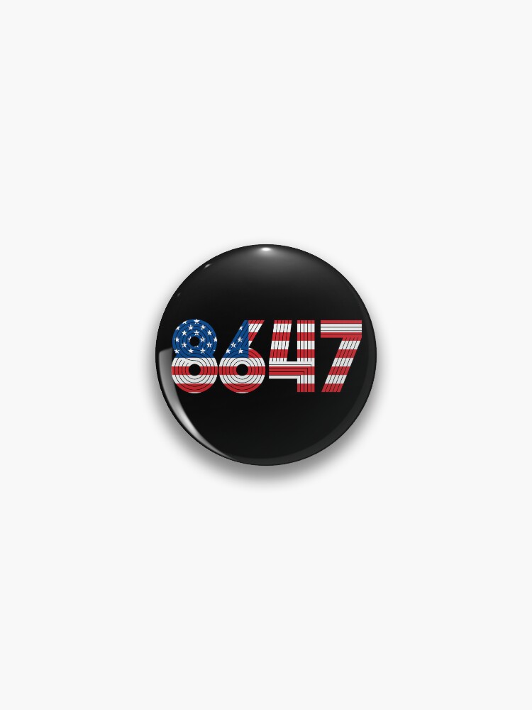 Thumbnail 1 of 3, Pin, Anti Trump Impeach 47 8647 86 47 47th President US Flag designed and sold by Colorfulman.