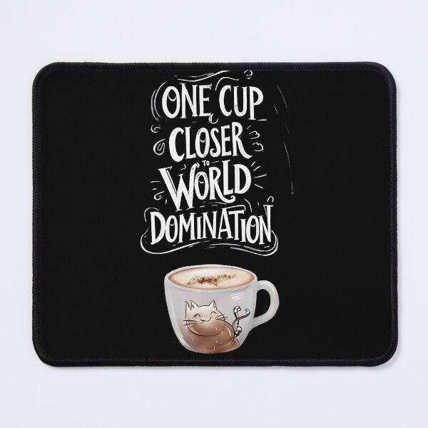 Item preview, One cup closer to world domination designed and sold by Tees16.