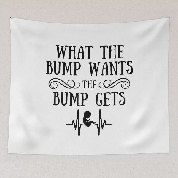 Item preview, What The Bump Wants The Bump Gets Funny Maternity  Mom to be And Pregnancy  Mothers day Gifts designed and sold by MotivaChic.