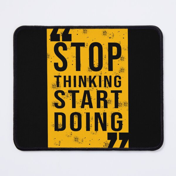 Item preview, Motivational phrase Stop Thinking Start Doing designed and sold by hussain-dz.