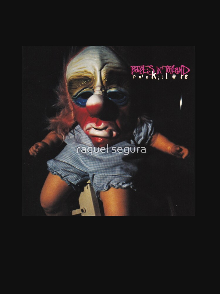 babes in toyland painkillers 