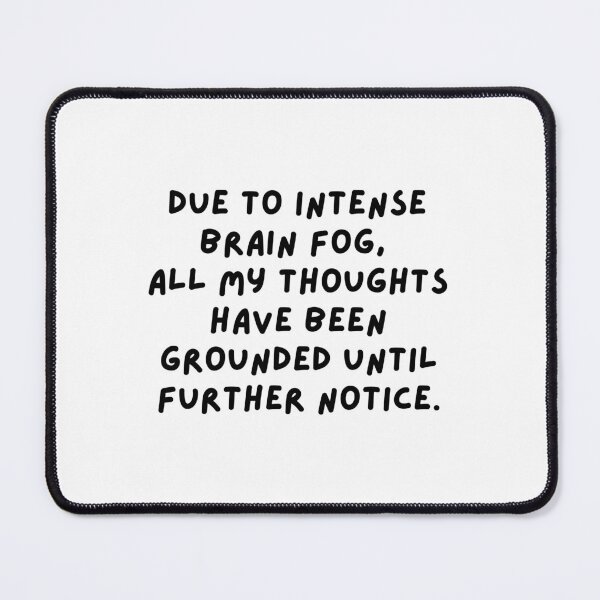 Item preview, Brain Fog, Mental Vacation, mental health, funnyfits70, Humor, Funny, retro, vintage, cute designed and sold by FunnyFits70.