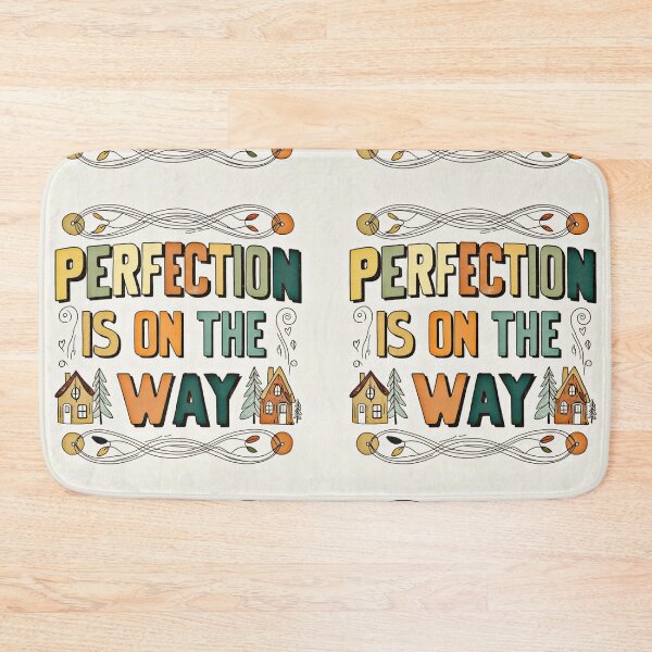 Item preview, Perfection is on the Way 10 designed and sold by Zeir Shop.