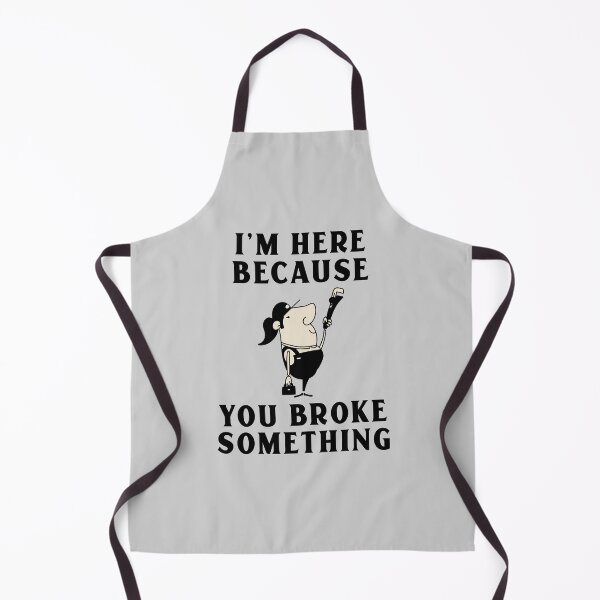 Item preview, I'm here because you broke something designed and sold by 87-Aesthetics.