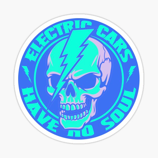 Item preview, Electric Cars Have No Soul designed and sold by MonkiFlipp.