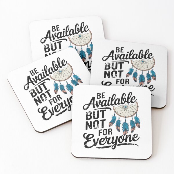 Item preview, Inspirational Quote, Be Available But not for Everyone  designed and sold by Logiamerch.