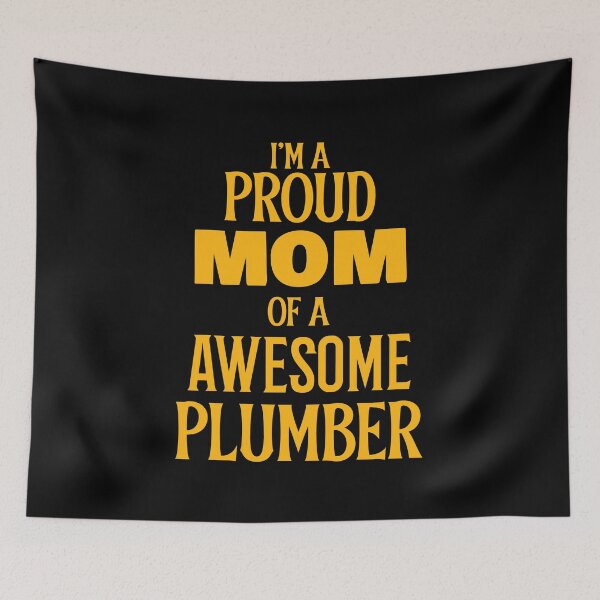 Item preview, I'm a Proud Mom of a Awesome Plumber designed and sold by 87-Aesthetics.