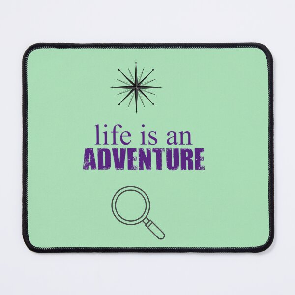 Item preview, Life is an adventure designed and sold by Eugenie974.
