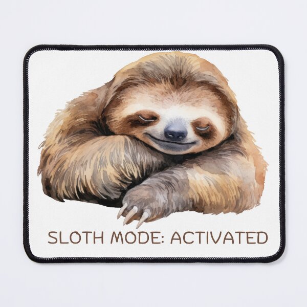 Item preview, SLOTH MODE: ACTIVATED designed and sold by DanaTees.