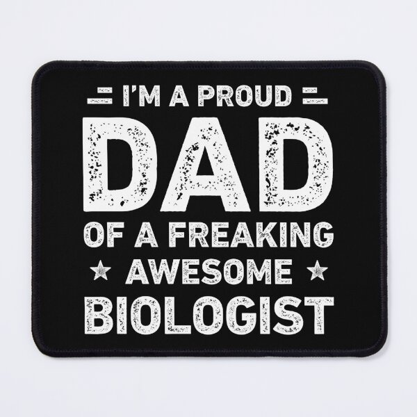 Item preview, Proud Dad Of A Freaking Awesome Biologist Funny Biologist designed and sold by RareBunny.