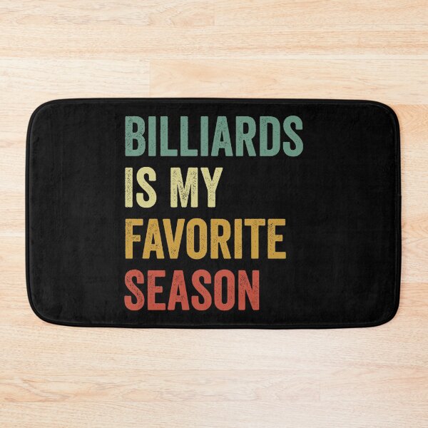 Item preview, Billiards Is My Favorite Season Billiards Lover designed and sold by RareBunny.