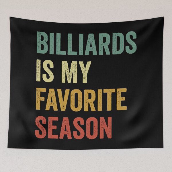 Item preview, Billiards Is My Favorite Season Billiards Lover designed and sold by RareBunny.