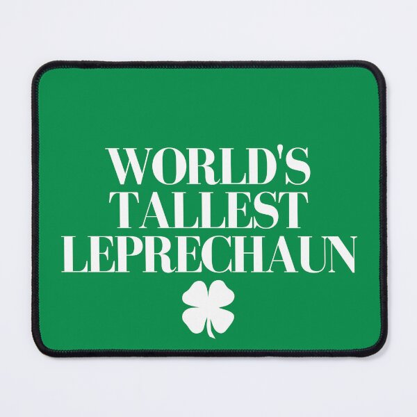 Item preview, World's Tallest Leprechaun St. Patrick's Day Saint Irish Pats - Sarcastic Funny designed and sold by ZACK ART.