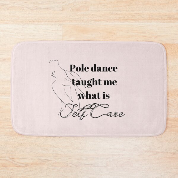 Item preview, SELF CARE is POLE DANCE designed and sold by PoleDanceLife.