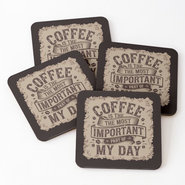 Item preview, Coffee Is the Most Important Part of My Day  designed and sold by Logiamerch.