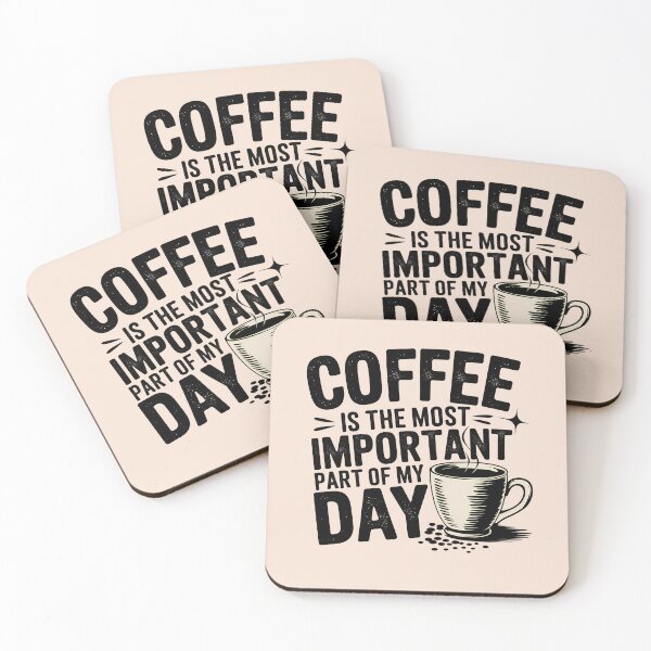 Item preview, Coffee Is the Most Important Part of My Day  designed and sold by Logiamerch.
