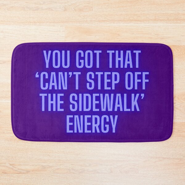 Item preview, NPC Vibes - You got that 'Can't step off the Sidewalk' Energy designed and sold by nature. electrified..