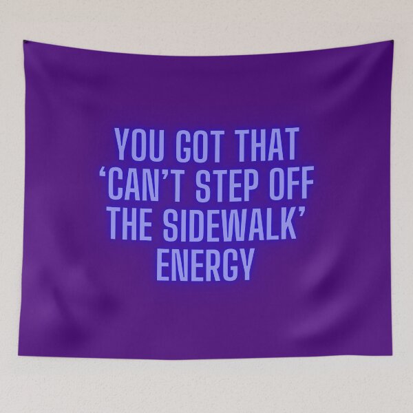 Item preview, NPC Vibes - You got that 'Can't step off the Sidewalk' Energy designed and sold by nature. electrified..