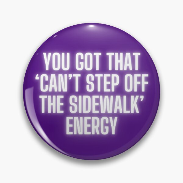 Item preview, NPC Vibes - You got that 'Can't step off the Sidewalk' Energy designed and sold by nature. electrified..