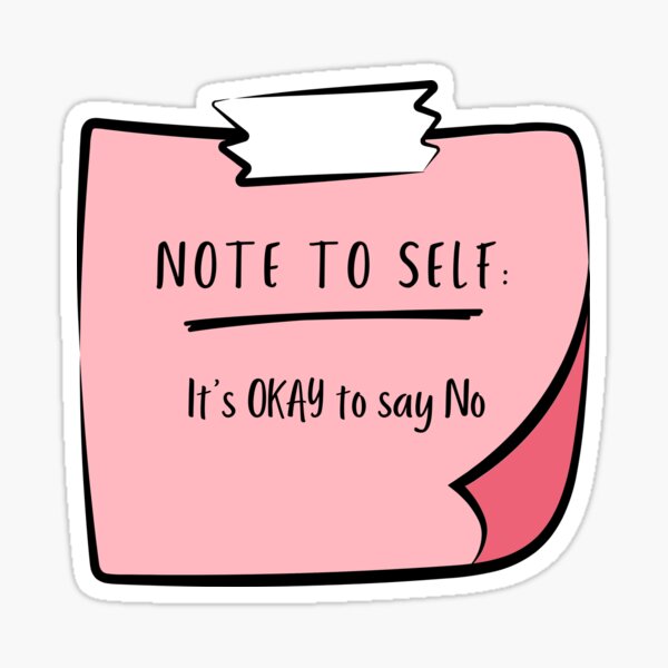 Item preview, Notiz an mich selbst: Es ist OKAY, Nein zu sagen designed and sold by StickyNotesCo.