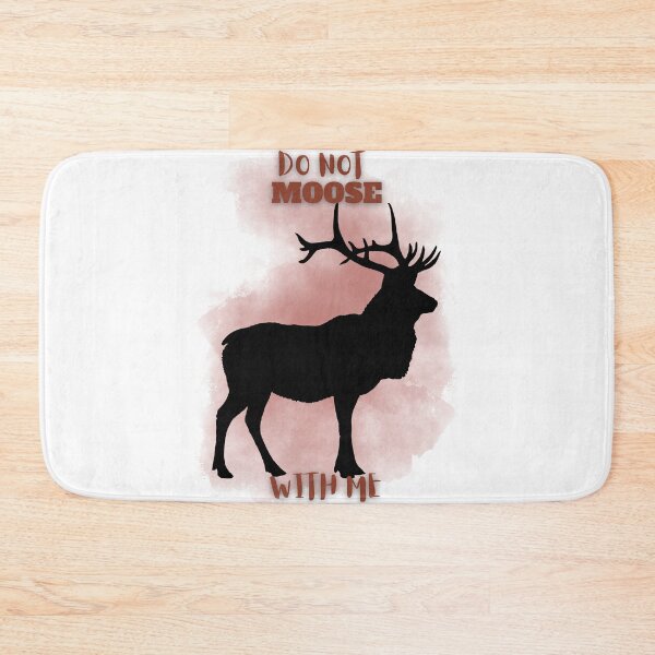 Item preview, Dont Moose With Me! designed and sold by Vinaelly.