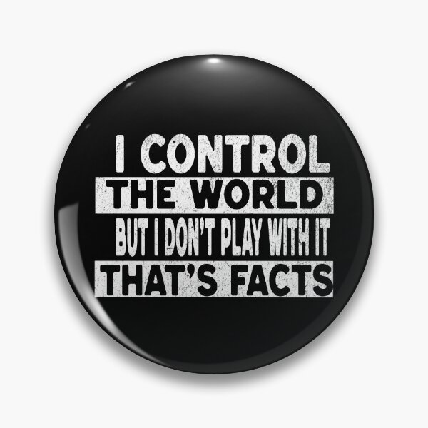 Item preview, I Control The World But I Don't Play With It That's Facts designed and sold by Veliprintdesign.