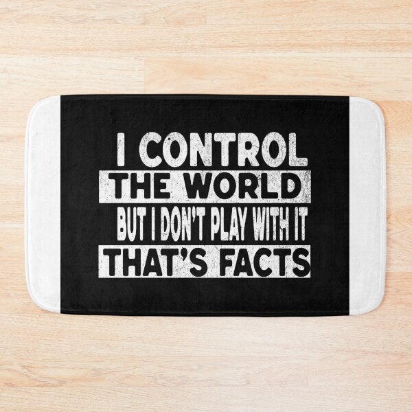 Item preview, I Control The World But I Don't Play With It That's Facts designed and sold by Veliprintdesign.