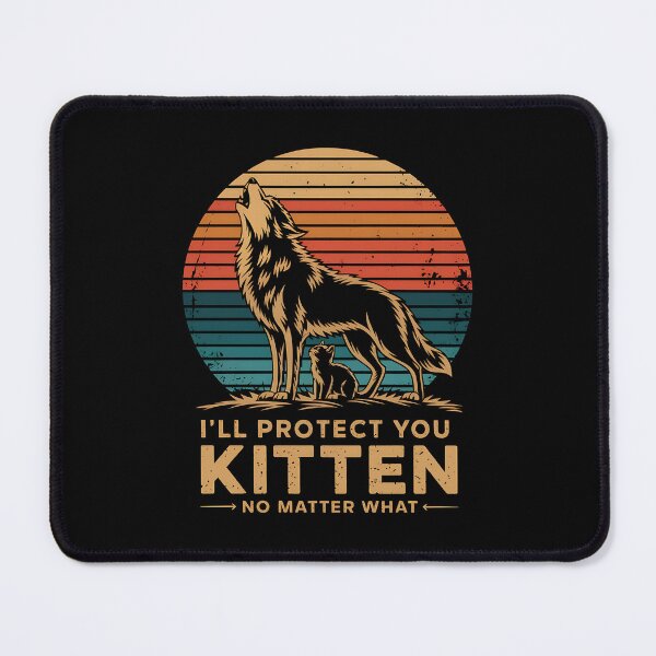 Item preview, I'll Protect You Kitten No Matter What Alpha Wolf Meme - A perfect gift for wolf and cat lovers, nature enthusiasts, and those with a strong, protective, and alpha mindset. designed and sold by ZyziowskyArt.