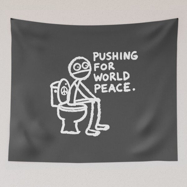 Item preview, Pushing for the World Peace, Funny Toilet Humor designed and sold by KayUweRott.