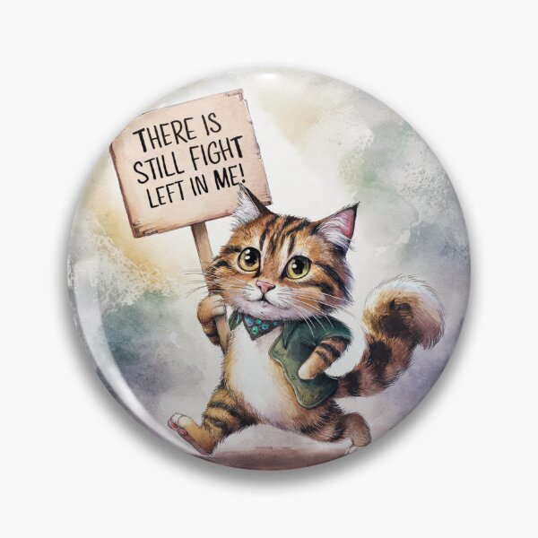 Item preview, Cute Protest Cat - Still Fighting designed and sold by The People’s Punchline.