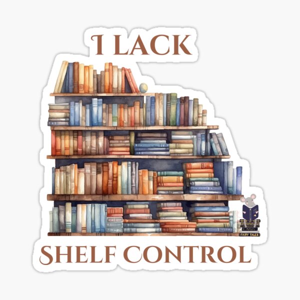Item preview, I Lack Shelf Control  designed and sold by Rascal Phoebe .