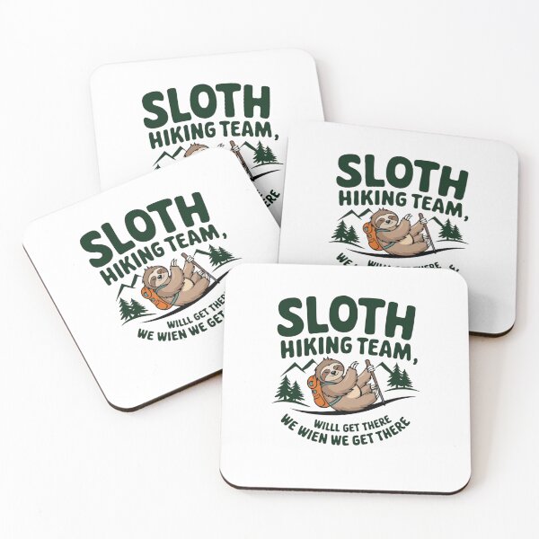 Item preview, Sloth Hiking Team - We will get there, when we get there designed and sold by Mateusz Majcherek.