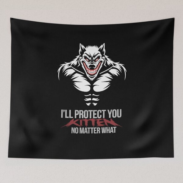 Item preview, I'll Protect You Kitten No Matter What Alpha Wolf Meme - A perfect gift for wolf and cat lovers, nature enthusiasts, and those with a strong, protective, and alpha mindset. designed and sold by ZyziowskyArt.