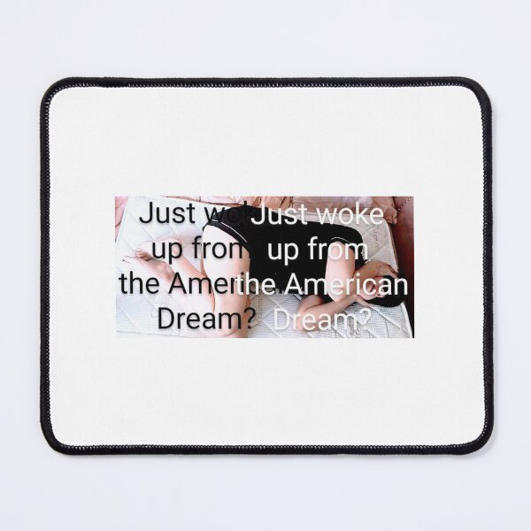 Item preview, Just woke up from the American Dream? designed and sold by Angiewakamatsu.
